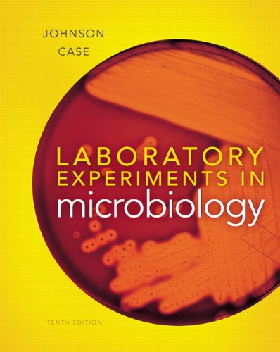 Laboratory Experiments in Microbiology  10th 2013 (Revised) 9780321794383 Front Cover
