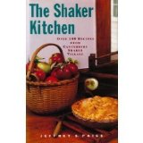Shaker Kitchen Over 100 Recipes from Canterbury Shaker Village  1994 9780517588383 Front Cover