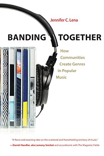 Banding Together How Communities Create Genres in Popular Music  2012 9780691163383 Front Cover