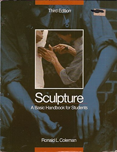 Sculpture : A Basic Handbook for Students 3rd 9780697033383 Front Cover