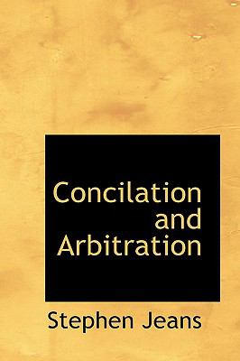 Concilation and Arbitration  N/A 9781110836383 Front Cover