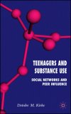 Teenagers and Substance Use Social Networks and Peer Influence  2006 9781403992383 Front Cover