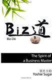 Biz-Do The Spirit of a Business Master N/A 9781484968383 Front Cover