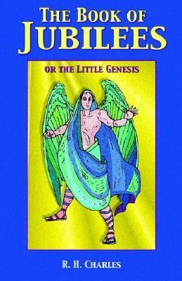 Book of Jubilees Or the Little Genesis  2003 9781585092383 Front Cover