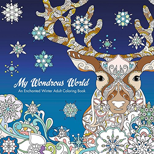 My Wondrous World Enchanted Winter Adult Coloring Book  2016 9781631407383 Front Cover