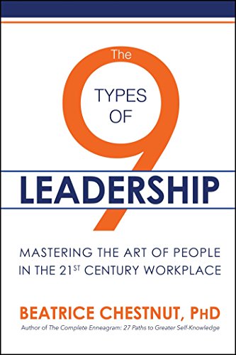 9 Types of Leadership Mastering the Art of People in the 21st Century Workplace N/A 9781682616383 Front Cover