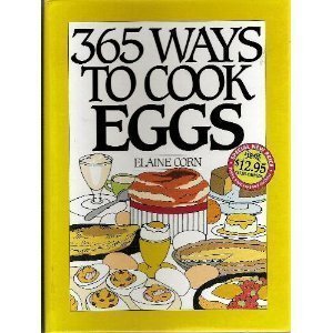 365 Ways to Cook Eggs   1996 9780060171384 Front Cover