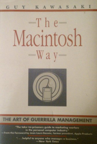 Macintosh Way The Art of Guerrilla Management Reprint  9780060973384 Front Cover