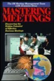 Mastering Meetings : Discovering the Hidden Potential of Effective Business Meetings  1994 9780070310384 Front Cover
