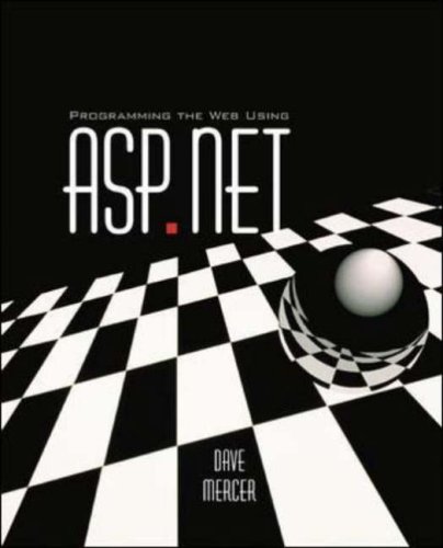 Programming the Web Using ASP. Net   2004 (Student Manual, Study Guide, etc.) 9780072949384 Front Cover