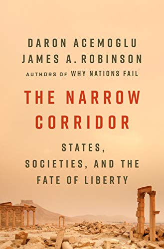 Balance of Power States, Societies, and the Narrow Corridor to Liberty N/A 9780735224384 Front Cover