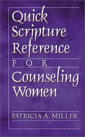 Quick Scripture Reference for Counseling Women   2002 9780801091384 Front Cover
