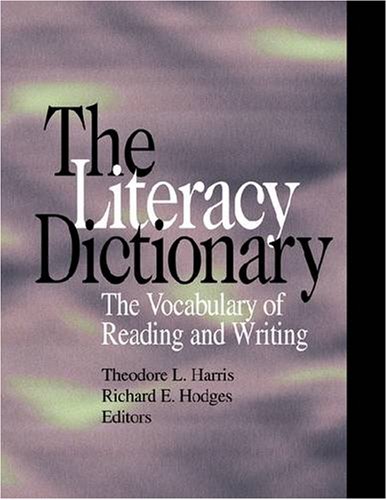 Literacy Dictionary The Vocabulary of Reading and Writing  1995 9780872071384 Front Cover
