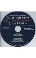 Exam Practice CD for Cody/Kelley-Arney's Comprehensive Medical Assisting Exam Review: Preparation for the CMA, RMA and CMAS Exams, 3rd  3rd 2011 9781111535384 Front Cover
