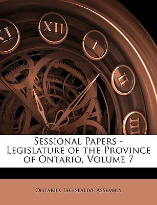 Sessional Papers - Legislature of the Province of Ontario N/A 9781149776384 Front Cover
