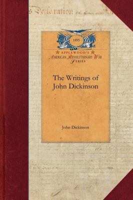 Writings of John Dickinson  N/A 9781429016384 Front Cover