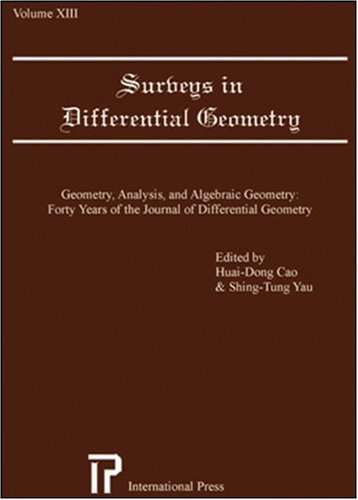 Surveys in Differential Geometry V. 13; Geometry, Analysis, and Algebraic Geometry   2009 9781571461384 Front Cover