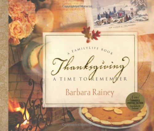 Thanksgiving A Time to Remember 2nd 2003 (Revised) 9781581345384 Front Cover