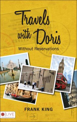Travels with Doris Without Reservations  2009 9781606961384 Front Cover
