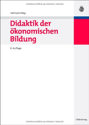 Didaktik Der Ökonomischen Bildung:   2010 9783486598384 Front Cover