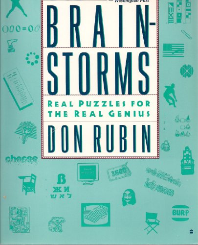 Brainstorms : Real Puzzles for the Real Genius  1988 9780060963385 Front Cover