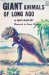 Giant Animals of Long Ago N/A 9780133562385 Front Cover