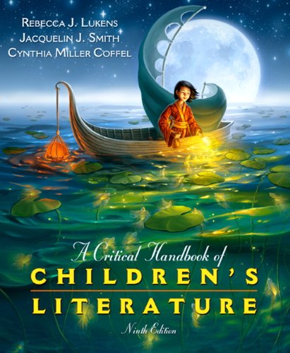 Critical Handbook of Children's Literature  9th 2013 (Revised) 9780137056385 Front Cover