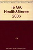 Health and Fitness 2006 - Grade 6  2nd (Teachers Edition, Instructors Manual, etc.) 9780153375385 Front Cover