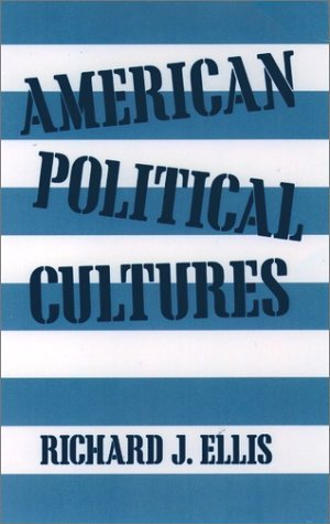 American Political Cultures   1996 (Reprint) 9780195111385 Front Cover