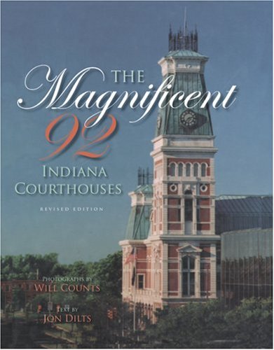 Magnificent 92 Indiana Courthouses, Revised Edition  2nd 1999 (Revised) 9780253336385 Front Cover