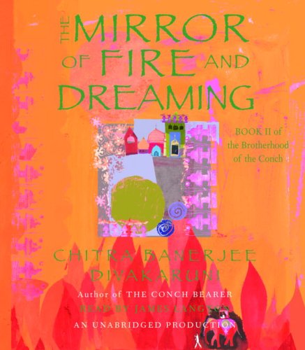 Mirror of Fire and Dreaming : Book II of the Brotherhood of the Conch Unabridged  9780307282385 Front Cover