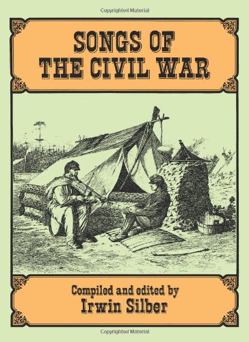 Songs of the Civil War  N/A 9780486284385 Front Cover