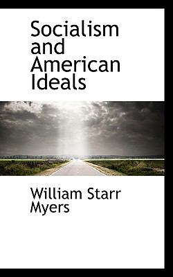 Socialism and American Ideals  2008 9780554594385 Front Cover