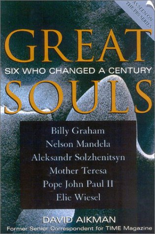 Great Souls Six Who Changed a Century N/A 9780739104385 Front Cover