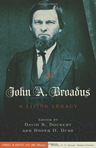 John A. Broadus A Living Legacy  2008 9780805447385 Front Cover