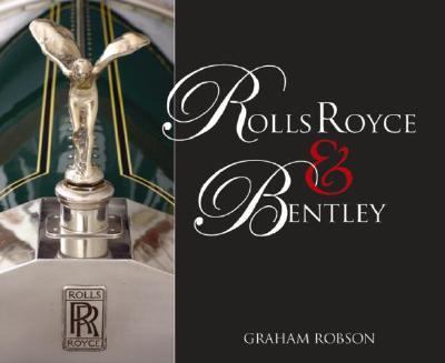 Rolls Royce and Bentley   2006 9780896892385 Front Cover