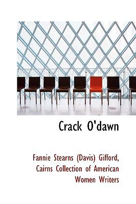 Crack O'dawn:   2009 9781103887385 Front Cover