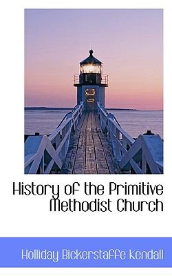 History of the Primitive Methodist Church  N/A 9781116827385 Front Cover