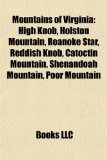 Mountains of Virgini High Knob, Holston Mountain, Roanoke Star, Reddish Knob, Catoctin Mountain, Shenandoah Mountain, Poor Mountain N/A 9781155565385 Front Cover