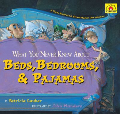 What You Never Knew about Beds, Bedrooms, and Pajamas  N/A 9781416967385 Front Cover