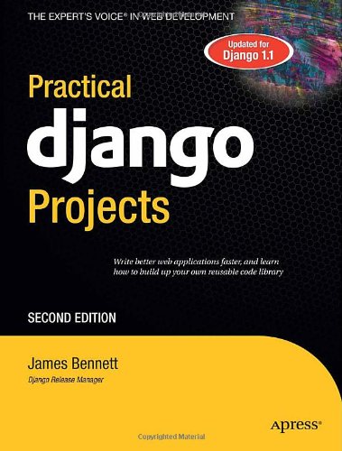 Practical Django Projects  2nd 2009 9781430219385 Front Cover