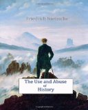 Use and Abuse of History  N/A 9781453753385 Front Cover