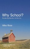 Why School? Reclaiming Education for All of Us  2013 9781595589385 Front Cover
