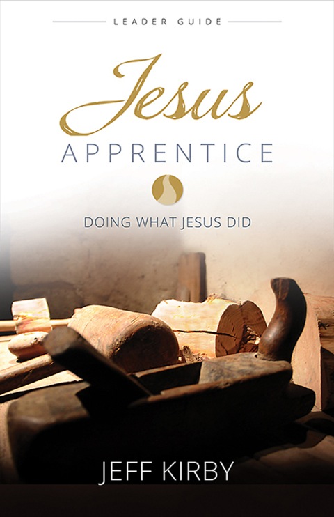 Jesus Apprentice Leader Guide Doing What Jesus Did Revised  9781630880385 Front Cover