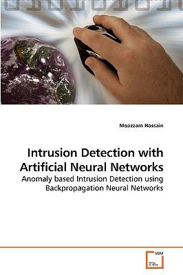 Intrusion Detection with Artificial Neural Networks  N/A 9783639210385 Front Cover