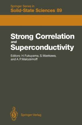 Strong Correlation and Superconductivity   1989 9783642838385 Front Cover