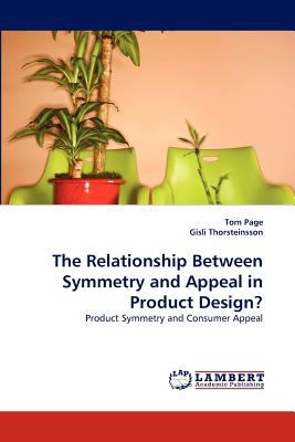 Relationship Between Symmetry and Appeal in Product Design?  N/A 9783843361385 Front Cover
