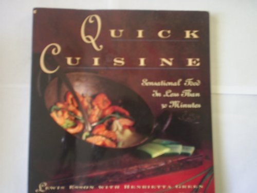Quick Cuisine, Sensational Food in Less Than 30 Minutes N/A 9780020650386 Front Cover
