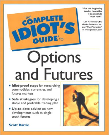 Complete Idiot's Guide to Options and Futures   2002 9780028641386 Front Cover