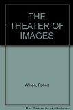 Robert Wilson : The Theater of Images N/A 9780060911386 Front Cover